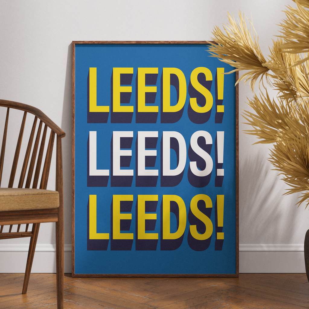 Leeds! Leeds! Leeds! chant typography wall art print – styled room mockup