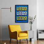 Leeds! Leeds! Leeds! chant typography wall art print – alternate display mockup