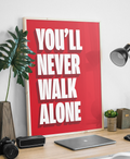 You'll Never Walk Alone print in red, Anfield edition – framed mockup