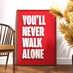 You'll Never Walk Alone print in red, Anfield edition – alternate display mockup