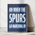 Oh When The Spurs Go Marching In chant typography wall art print – framed mockup